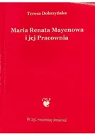 Biografie i autobiografie - Maria Renata Mayenowa i jej pracownia - miniaturka - grafika 1
