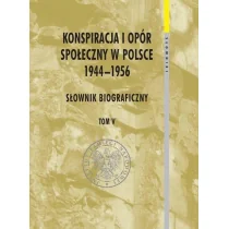 Konspiracja i opór społeczny w Polsce 1944-1956 tom 5 - Biografie i autobiografie - miniaturka - grafika 1