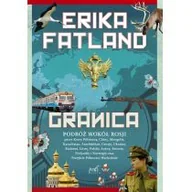 Felietony i reportaże - Granica Podroż wokół Rosji - miniaturka - grafika 1