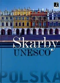 Albumy krajoznawcze - Polska. Skarby UNESCO - miniaturka - grafika 1