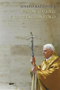 Wprowadzenie w Chrześcijaństwo - Religia i religioznawstwo - miniaturka - grafika 1