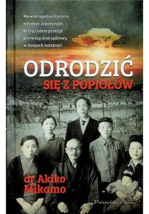 Odrodzić się z popiołów - Felietony i reportaże - miniaturka - grafika 2