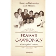Biografie i autobiografie - Świat Książki Frassati Gawrońscy - Jacek Moskwa, Kalinowska Krystyna - miniaturka - grafika 1
