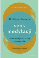 Poradniki hobbystyczne - Sens medytacji. Naukowy i praktyczny przewodnik - Dr Steven Laureys - miniaturka - grafika 1