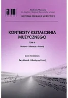 Książki o kulturze i sztuce - Konteksty kształcenia muzycznego tom III - miniaturka - grafika 1