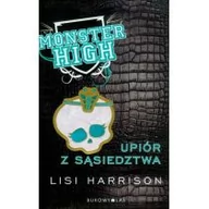 Książki edukacyjne - Bukowy Las Harrison Lisi Monster High 2. Upiór z sąsiedztwa - miniaturka - grafika 1