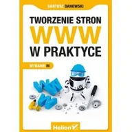 Książki o programowaniu - Tworzenie stron WWW w praktyce - BARTOSZ DANOWSKI - miniaturka - grafika 1