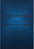 Miłość, seks, związki - Rodzicielstwo w obliczu niepełnosprawności i zaniedbania - miniaturka - grafika 1