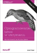 Książki o programowaniu - VISSER JOOST Oprogramowanie łatwe w utrzymaniu - miniaturka - grafika 1