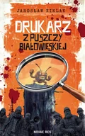 Rozrywka i humor - Drukarz z Puszczy Białowieskiej - Jarosław Kielak - miniaturka - grafika 1
