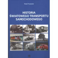 Albumy o  sztuce - AUTO-PRESS ROBERT PRZYBYLSKI HISTORIA ŚWIATOWEGO TRANSPORTU SAMOCHODOWEGO - miniaturka - grafika 1