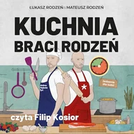 Audiobooki - poradniki - Kuchnia Braci Rodzeń - miniaturka - grafika 1