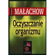 Zdrowie - poradniki - ABA Małachow Giennadij Oczyszczanie organizmu - miniaturka - grafika 1