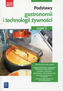 WSiP Podstawy gastronomii i technologii żywności Część 2 Podręcznik do nauki zawodu - Anna Kmiołek - Podręczniki do technikum - miniaturka - grafika 2