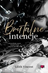 Brutalne intencje. Brutal Hearts. Tom 1 - Literatura erotyczna - miniaturka - grafika 1