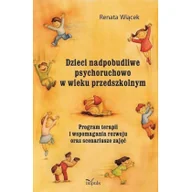 Pedagogika i dydaktyka - Impuls Dzieci nadpobudliwe psychoruchowo w wieku przedszkolnym - Renata Wiącek - miniaturka - grafika 1