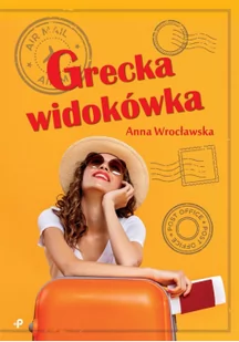 Poligraf Grecka widokówka Anna Wrocławska - Powieści - miniaturka - grafika 1