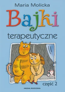 Bajki terapeutyczne cz. II - Psychologia - miniaturka - grafika 1