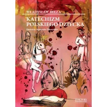 Katechizm Polskiego Dziecka - Religia i religioznawstwo - miniaturka - grafika 1