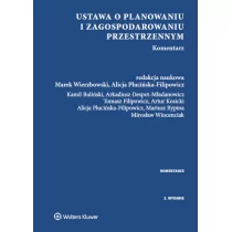 Despot-Mładanowicz Arkadiusz, Wierzbowski Marek, W Ustawa o planowaniu i zagospodarowaniu przestrzennym. Komentarz