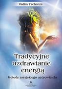 Ezoteryka - Studio Astropsychologii Tradycyjne uzdrawianie energią, metody rosyjskiego uzdrowiciela - Vadim Tschenze - miniaturka - grafika 1