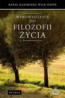 Religia i religioznawstwo - Petrus Wprowadzenie do filozofii życia - Wilk Rafał Kazimierz - miniaturka - grafika 1