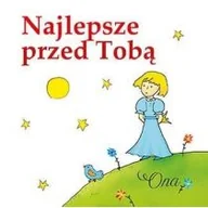 Aforyzmy i sentencje - Najlepsze przed Tobą. Ona - miniaturka - grafika 1
