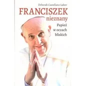 Religia i religioznawstwo - WYDAWNICTWO DUSZPASTERSTWA ROLNIKÓW Franciszek nieznany. Papież w oczach bliskich Deborah Castellano Lubov - miniaturka - grafika 1