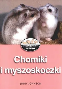Chomiki i myszoskoczki - Poradniki hobbystyczne - miniaturka - grafika 1