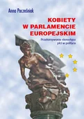 Podręczniki dla szkół wyższych - Pacześniak Anna Kobiety w Parlamencie Europejskim - miniaturka - grafika 1