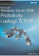 Systemy operacyjne i oprogramowanie - Microsoft Windows Server 2008 Protokoły i usługi TCP IP - miniaturka - grafika 1