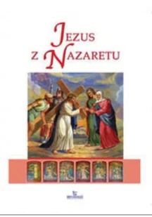 Jezus z Nazaretu - Religia i religioznawstwo - miniaturka - grafika 1