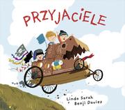 Baśnie, bajki, legendy - wizerunek Przyjaciele - Benji  Davies, Linda Sarah - miniaturka - grafika 1