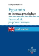 E-booki - prawo - Egzamin na tłumacza przysięgłego. Przewodnik po prawie karnym. Język angielski - miniaturka - grafika 1