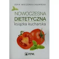 Wydawnictwo Lekarskie PZWL Nowoczesna dietetyczna książka kucharska - Zofia Wieczorek-Chełmińska - Diety, zdrowe żywienie - miniaturka - grafika 1