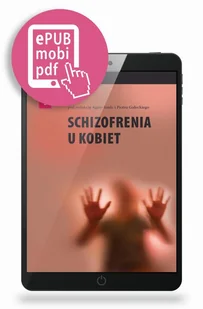 Medical Education Schizofrenia u kobiet red. Agata Szulc, Piotr Gałecki - Psychologia - miniaturka - grafika 1