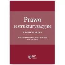 WIEDZA I PRAKTYKA Prawo restrukturyzacyjne z komentarzem - Marcin Sarna - Prawo - miniaturka - grafika 1