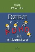 Podręczniki dla szkół wyższych - Impuls Pedagogika osób niepełnosprawnych Dzieci z ADHD i ich rodzeństwo - Piotr Pawlak - miniaturka - grafika 1