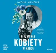 Audiobooki - biografie - Niezwykłe kobiety w nauce - miniaturka - grafika 1