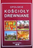 Książki o kulturze i sztuce - Opolskie kościoły drewniane - miniaturka - grafika 1