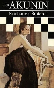 Przygody Erasta Fandorina. Tom 10. Kochanek śmierci - Kryminały - miniaturka - grafika 1