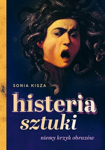 Histeria sztuki - Felietony i reportaże - miniaturka - grafika 1