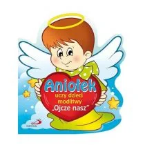 zbiorowa Praca Aniołek uczy modlitwy &quot;Ojcze Nasz&quot; - Religia i religioznawstwo - miniaturka - grafika 1