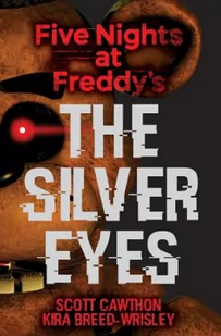 SCHOLASTIC BK SERVICES Five Nights at Freddy's: The Silver Eyes - Pozostałe książki - miniaturka - grafika 2