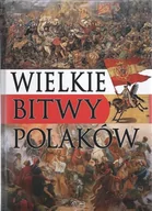 Historia świata - Arti Wielkie bitwy Polaków - Arti - miniaturka - grafika 1