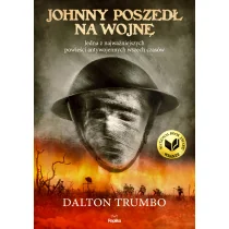 REPLIKA Johnny poszedł na wojnę - Dalton Trumbo - Historia świata - miniaturka - grafika 5