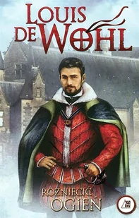 Wydawnictwo Diecezjalne Sandomierz Louis de Wohl Rozniecić ogień - Literatura przygodowa - miniaturka - grafika 2