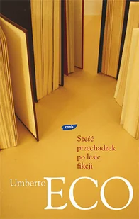 Sześć przechadzek po lesie fikcji - Kulturoznawstwo i antropologia - miniaturka - grafika 1