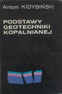 Książki o kulturze i sztuce - Podstawy geotechniki kopalnianej - miniaturka - grafika 1