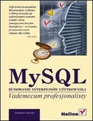 Systemy operacyjne i oprogramowanie - MySQL. Budowanie interfejsów użytkownika. Vademecum profesjonalisty - miniaturka - grafika 1
